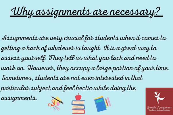 why assignments are necessary