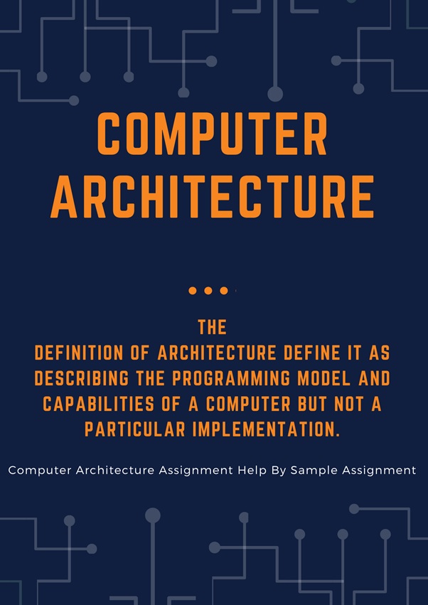 computer architecture assignment help by sample assignment