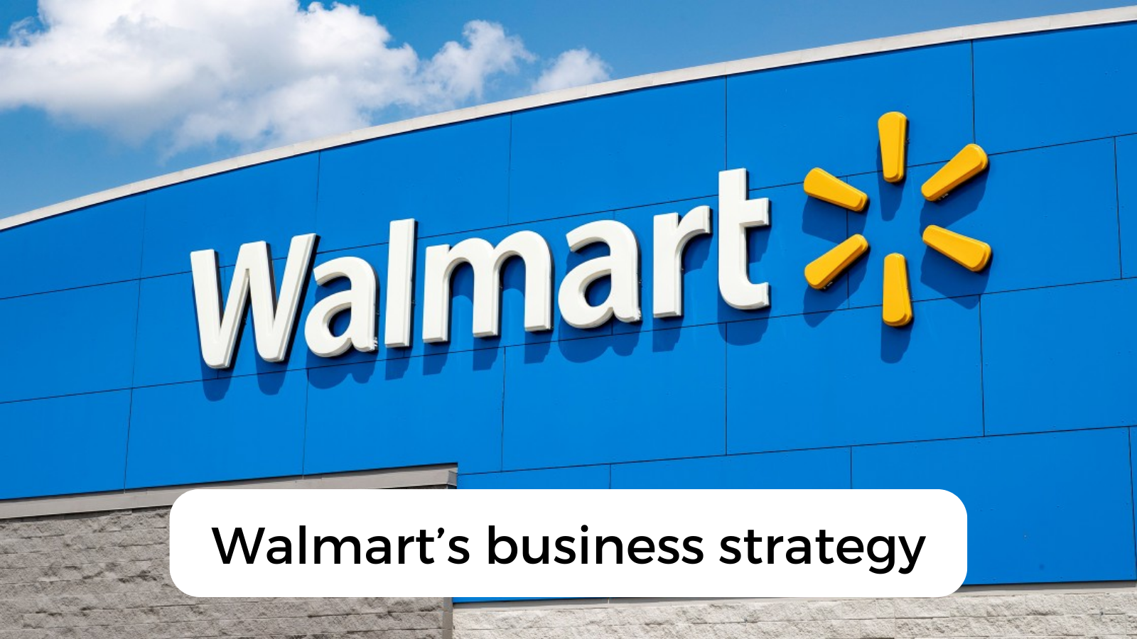 walmart's business strategy